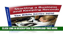 Collection Book Starting a Business and Keeping Records: Tax Bible Series 2016