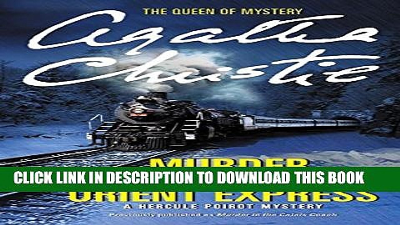 [PDF] Murder on the Orient Express: A Hercule Poirot Mystery (Hercule Poirot Mysteries) Full Online