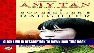 [PDF] The Bonesetter s Daughter: A Novel (Ballantine Reader s Circle) Full Colection