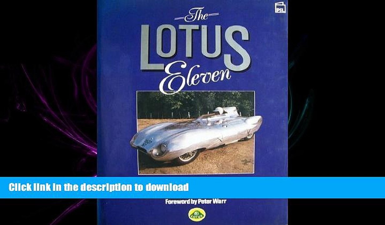 DOWNLOAD The Lotus Eleven: Colin Chapman s Most Successful Sports-Racing Car READ EBOOK