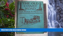 Big Deals  The old Coast road from Boston to Plymouth.  Best Seller Books Most Wanted