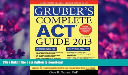 READ  Gruber s Complete ACT Guide 2013 FULL ONLINE