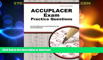 READ  ACCUPLACER Exam Practice Questions (First Set): ACCUPLACER Practice Test   Review for the