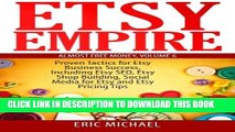 New Book Etsy Empire: Proven Tactics for Your Etsy Business Success, Including Etsy SEO, Etsy Shop