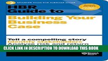 New Book HBR Guide to Building Your Business Case (HBR Guide Series)