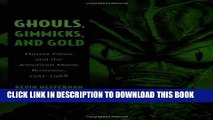 [PDF] Ghouls, Gimmicks, and Gold: Horror Films and the American Movie Business, 1953â€“1968 Full