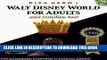 [PDF] Walt Disney World for Adults: The Original Guide for Grownups (Rita Aero s Walt Disney World