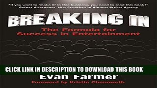 [PDF] Breaking In: The Formula for Success in Entertainment Popular Online