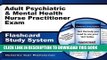 [PDF] Adult Psychiatric   Mental Health Nurse Practitioner Exam Flashcard Study System: NP Test