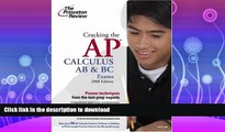 FAVORITE BOOK  Cracking the AP Calculus AB   BC Exams, 2008 Edition (College Test Preparation)