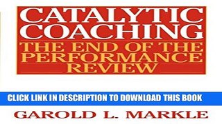 Collection Book Catalytic Coaching: The End of the Performance Review