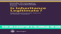 [PDF] Is Inheritance Legitimate?: Ethical and Economic Aspects of Wealth Transfers (Ethical
