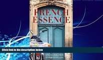 Big Deals  French Essence: Ambience, Beauty, and Style in Provence  Best Seller Books Most Wanted