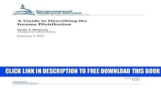 [PDF] A Guide to Describing the Income Distribution (CRS Reports) Popular Colection