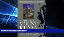 Must Have PDF  No Picnic on Mount Kenya: A Daring Escape, A Perilous Climb  Best Seller Books Most