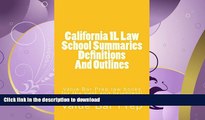 READ  California 1L Law School Summaries Definitions And Outlines: e law book FULL ONLINE