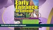 READ BOOK  Early Entrance to College FULL ONLINE