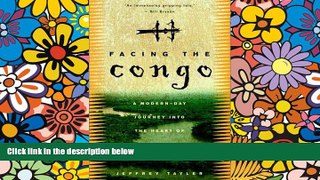 Big Deals  Facing the Congo: A Modern-Day Journey into the Heart of Darkness  Best Seller Books