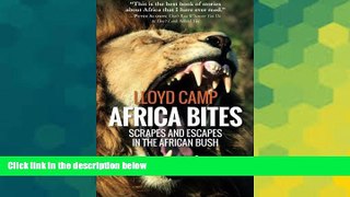 Must Have PDF  Africa Bites: Scrapes and escapes in the African Bush  Best Seller Books Most Wanted