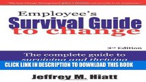 New Book Employee s Survival Guide to Change: The complete guide to surviving and thriving during