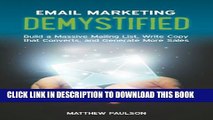 New Book Email Marketing Demystified: Build a Massive Mailing List, Write Copy that Converts and