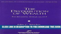 [PDF] The Distribution of Wealth: Increasing Inequality? (Studies on Understanding Economic