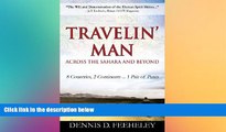 Must Have PDF  TRAVELIN  MAN Across the Sahara and Beyond: 8 Countries, 2 Continents...1 Pair of