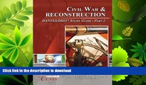 READ BOOK  Civil War and Reconstruction DANTES / DSST Test Study Guide - Pass Your Class - Part