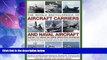 Must Have PDF  The World Encyclopedia of Aircraft Carriers and Naval Aircraft: An Illustrated