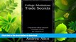 READ  College Admissions Trade Secrets: A Top Private College Counselor Reveals the Secrets,
