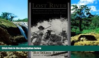 Big Deals  The Lost River: A Memoir of Life, Death, and Transformation on Wild Water (Sierra Club