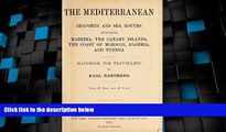 Big Deals  The Mediterranean; Seaports And Sea Routes, Including Madeira, The Canary Islands, The
