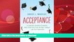 READ  Acceptance: A Legendary Guidance Counselor Helps Seven Kids Find the Right Colleges---And