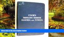 Must Have PDF  The Traveller s Handbook for Algeria and Tunisia - Cook s Tourist s Handbooks