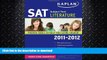READ BOOK  Kaplan SAT Subject Test Literature 2011-2012 (Kaplan SAT Subject Tests: Literature)