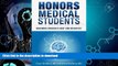 GET PDF  Honors Medical Students: Becoming America s Best and Brightest  BOOK ONLINE