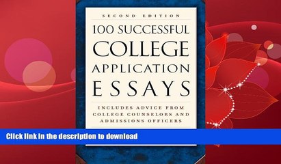 READ BOOK  100 Successful College Application Essays by The Harvard Independent [NAL,2002]