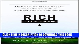 Collection Book Rich Like Them: My Door-to-Door Search for the Secrets of Wealth in America s