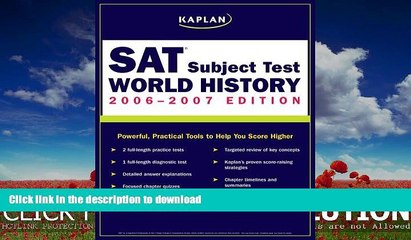 FAVORITE BOOK  Kaplan SAT Subject Test: World History 2006-2007 (Kaplan SAT Subject Tests: World