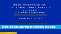 New Book The Politics of Income Inequality in the United States