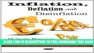 [PDF] Inflation, Deflation and Disinflation (Economic Issues, Problems and Perspectives) Popular