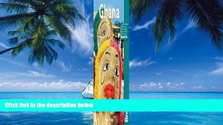 Big Deals  Bradt Travel Guide Ghana 5TH EDITION [PB,2010]  Full Read Best Seller