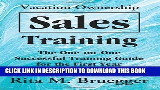 New Book Vacation Ownership Sales Training: The One-on-One Successful Training Guide for the First