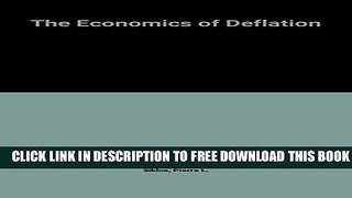 [PDF] The Economics of Deflation (International Library of Critical Writings in Economics) Popular