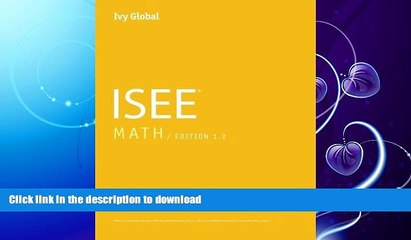 GET PDF  Ivy Global ISEE Math 2016, Edition 1.2 (Prep Book)  PDF ONLINE