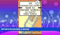 READ  Manhattan Family Guide to Private Schools and Selective Public Schools, 5th Ed. (Manhattan