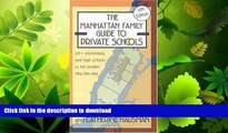 READ  The Manhattan Family Guide to Private Schools: Fourth Edition FULL ONLINE