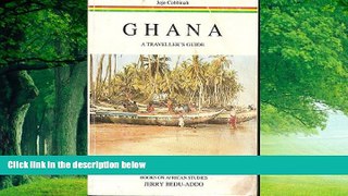 Big Deals  Ghana - A Traveller s Guide  Full Read Best Seller