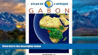 Must Have PDF  Atlas du Gabon (French Edition)  Full Read Most Wanted