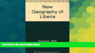 Big Deals  New Geography of Liberia  Best Seller Books Most Wanted